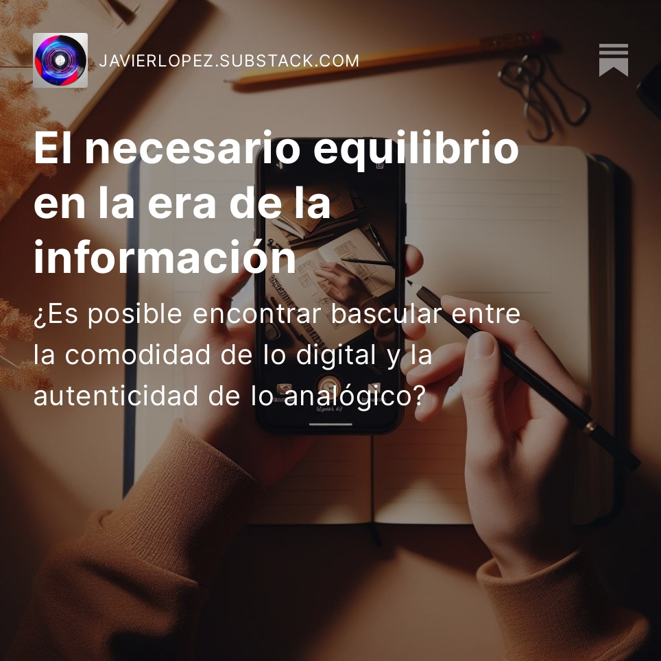 El necesario equilibrio en la era de la información
