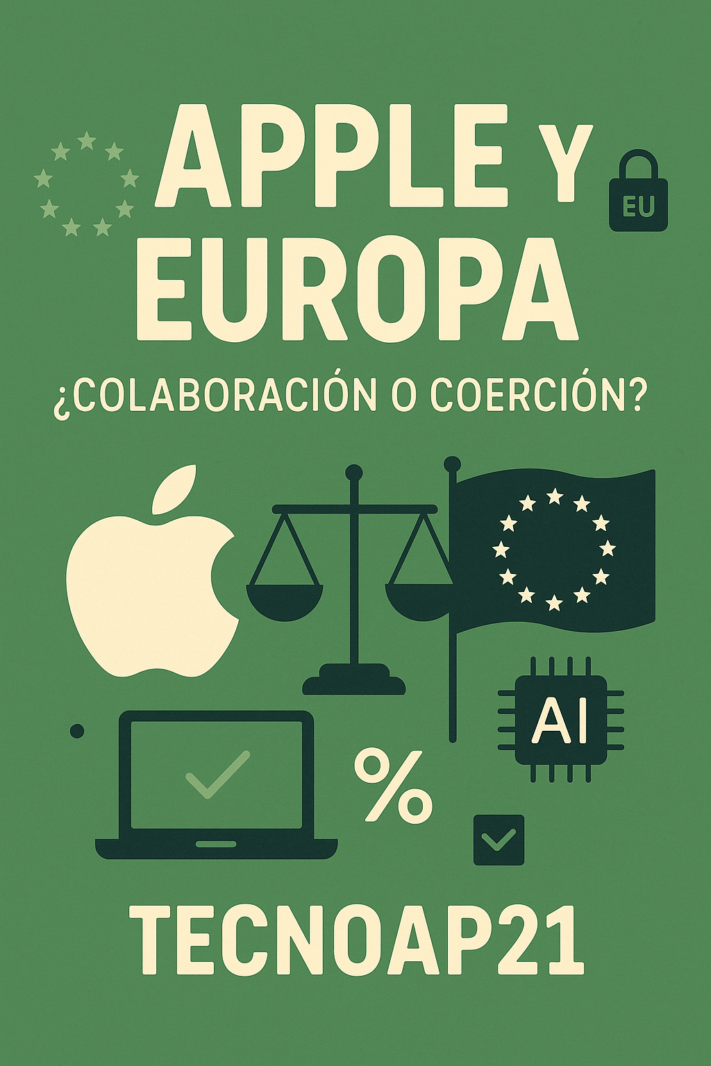 Apple y Europa: ¿colaboración o coerción?