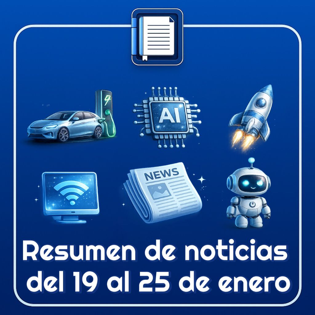 Resumen de noticias tecnológicas del 19 al 25 de enero