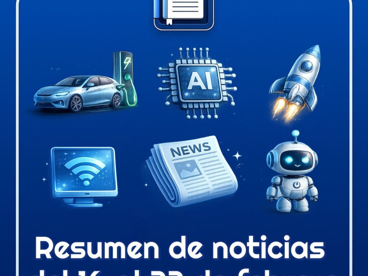 Resumen de noticias tecnológicas del 16 al 22 de febrero