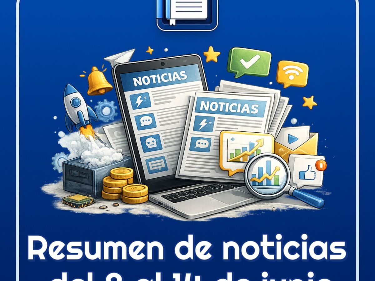 Resumen de las noticias tecnológicas del 8 al 14 de junio