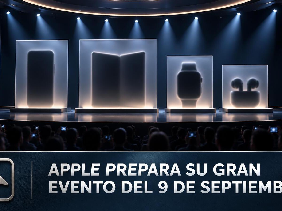 Apple prepara su gran evento del 9 de septiembre entre rumores de un iPhone plegable